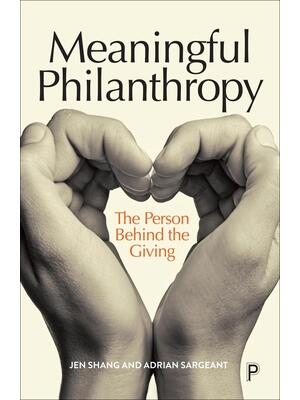 Meaningful Philanthropy : The Person Behind the Giving - Boganto