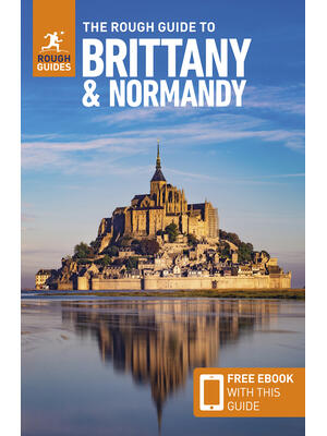The Rough Guide to Brittany and Normandy: Travel Guide with eBook - Boganto