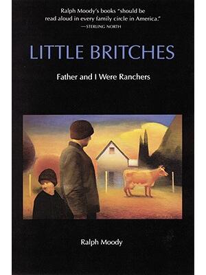 Little Britches: Father and I Were Ranchers - Boganto
