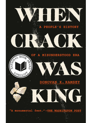 When Crack Was King : A People's History of a Misunderstood Era - Boganto