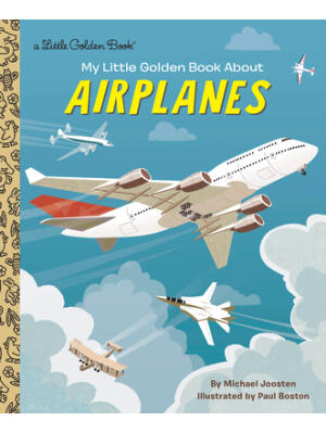 My Little Golden Book About Airplanes - Boganto