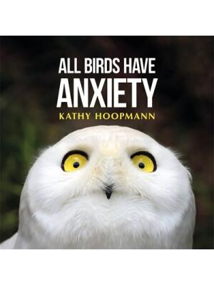 All Birds Have Anxiety - Boganto