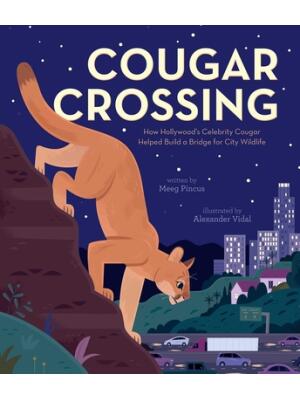 Cougar Crossing: How Hollywood's Celebrity Cougar Helped Build a Bridge for City Wildlife - Boganto