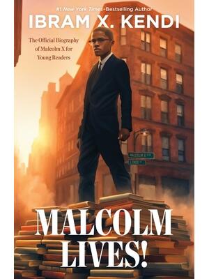 Malcolm Lives : The Official Biography of Malcolm X for Young Readers - Boganto