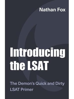 Introducing the LSAT : The Fox Test Prep Quick & Dirty LSAT Primer - Boganto