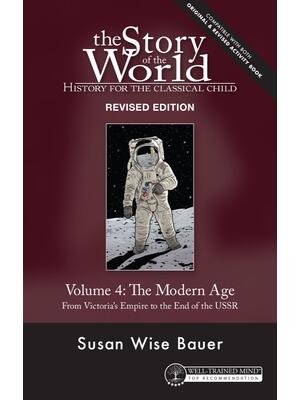 Story of the World, Vol. 4 Revised Edition: History for the Classical Child: The Modern Age - Boganto