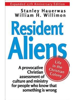 Resident Aliens: Life in the Christian Colony - Boganto