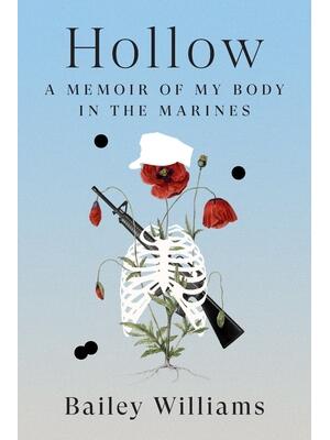 Hollow : A Memoir of My Body in the Marines - Boganto