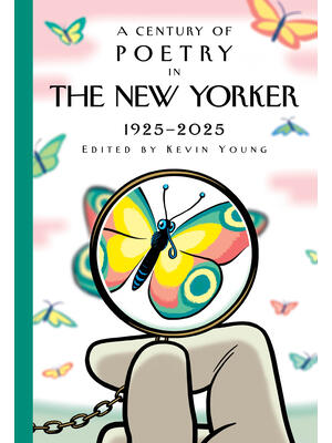 A Century of Poetry in the New Yorker : 1925-2025 - Boganto