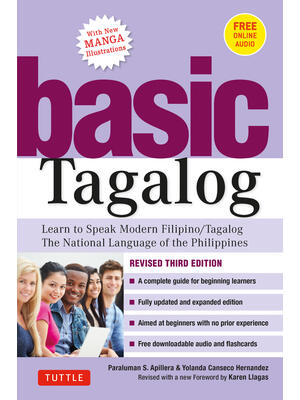 Basic Tagalog: Learn to Speak Modern Filipino/ Tagalog - The National Language of the Philippines: Revised Third Edition (with Online - Boganto