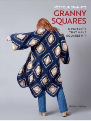Not Your Granny's Granny Squares - Boganto