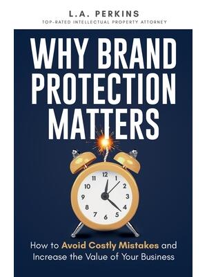Why Brand Protection Matters: How to Avoid Costly Mistakes and Increase the Value of Your Business - Boganto