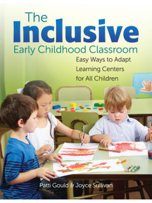 The Inclusive Early Childhood Classroom : Easy Ways to Adapt Learning Centers for All Children - Boganto