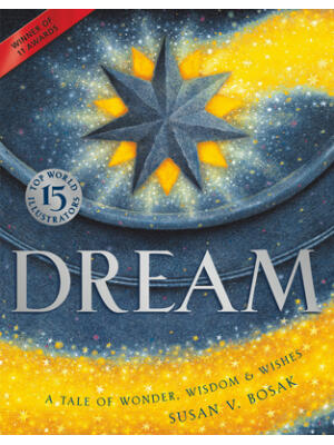 Dream: A Tale of Wonder, Wisdom & Wishes - Boganto