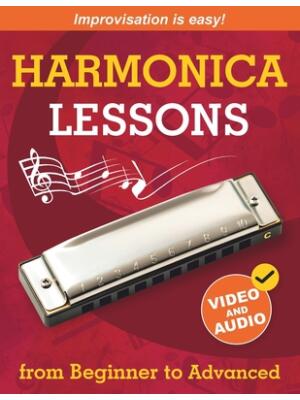 Harmonica Lessons from Beginner to Advanced : Original Harmonica Method of Learning to Play and Improvise + Video and Audio - Boganto