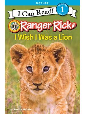 Ranger Rick: I Wish I Was a Lion - Boganto