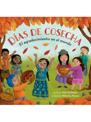 Días de Cosecha : El Agradecimiento En El Mundo - Boganto