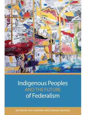 Indigenous Peoples and the Future of Federalism - Boganto