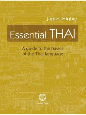 Essential Thai: A Guide to the Basics of the Thai Language [With downloadable Audio files] - Boganto