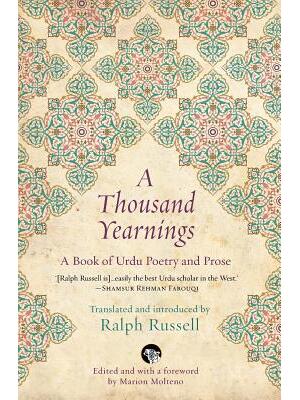 A Thousand Yearnings : A Book of Urdu Poetry and Prose - Boganto