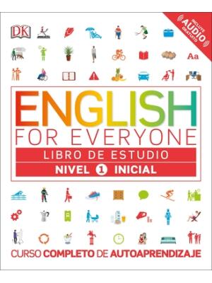English for Everyone: Nivel 1: Inicial, Libro de Estudio: Curso Completo de Autoaprendizaje - Boganto