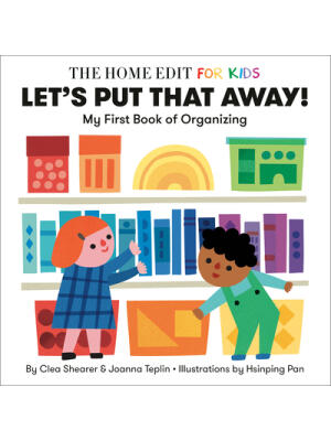 Let's Put That Away! My First Book of Organizing: A Home Edit Board Book for Kids - Boganto