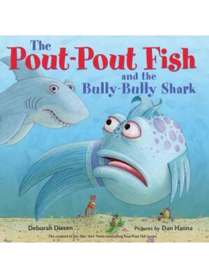 The Pout-Pout Fish and the Bully-Bully Shark - Boganto