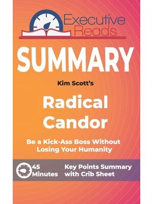 Summary : Radical Candor: Keypoints Summary and Inforgraphic - Boganto