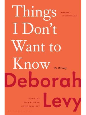 Things I Don't Want to Know: On Writing - Boganto