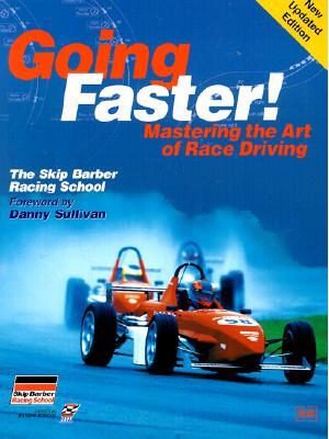 Going Faster!: Mastering the Art of Race Driving: The Skip Barber Racing School - Boganto