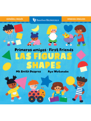 Primeros Amigos: Las Figuras / First Friends: Shapes - Boganto