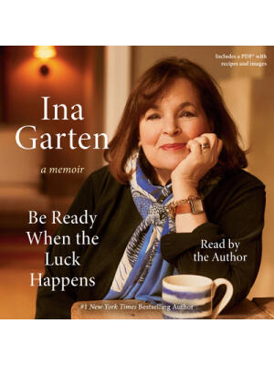 Be Ready When the Luck Happens : A Memoir - Boganto