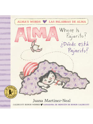 Alma, Where Is Pajarito?/Alma, ¿Dónde Está Pajarito? - Boganto
