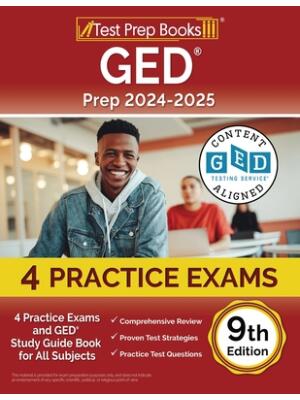 GED Prep 2024-2025 : 4 Practice Exams and GED Study Guide Book for All Subjects [9th Edition] - Boganto