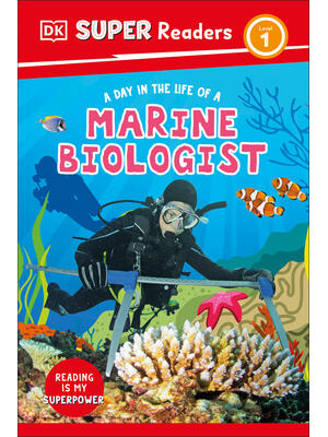 DK Super Readers Level 1 a Day in the Life of a Marine Biologist - Boganto