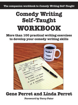 Comedy Writing Self-Taught Workbook : More Than 100 Practical Writing Exercises to Develop Your Comedy Writing Skills - Boganto