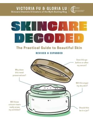 Skincare Decoded: Revised and Expanded : The Practical Guide to Beautiful Skin - Boganto