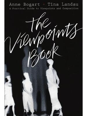 The Viewpoints Book : A Practical Guide to Viewpoints and Composition - Boganto