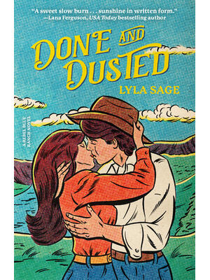 Done and Dusted: A Rebel Blue Ranch Novel - Boganto