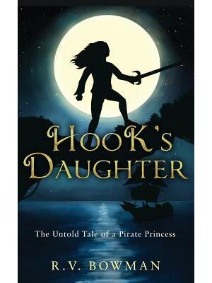 Hook's Daughter: The Untold Tale of a Pirate Princess - Boganto