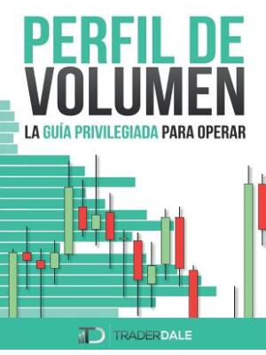 Perfil de Volumen : La Guía Privilegiada Para Operar - Boganto