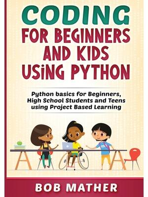 Coding for Beginners and Kids Using Python - Boganto