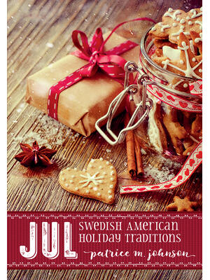 Jul : Swedish American Holiday Traditions - Boganto