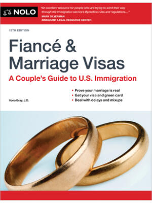 Fiance and Marriage Visas : A Couple's Guide to U.S. Immigration - Boganto