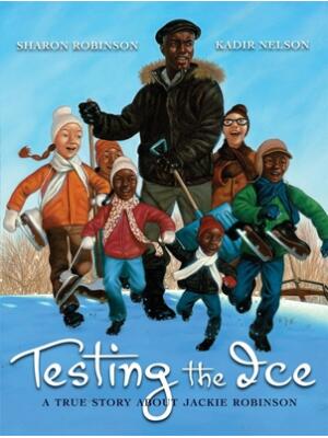 Testing the Ice: A True Story about Jackie Robinson - Boganto