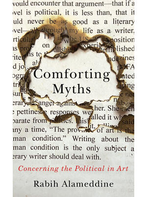 Comforting Myths : Concerning the Political in Art - Boganto