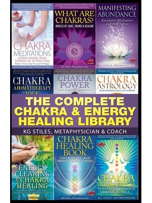 The Complete Chakra & Energy Healing Library - Boganto