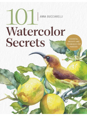 85 Watercolor Secrets : Essential Insights and Techniques for Painters - Boganto