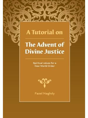 A Tutorial on the Advent of Divine Justice - Boganto