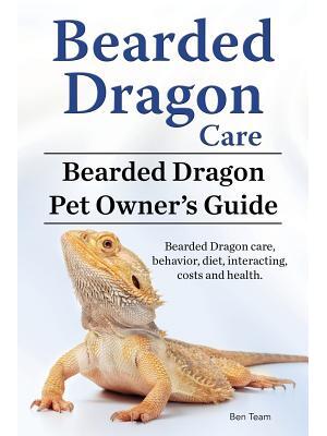 Bearded Dragon Care. Bearded Dragon Pet Owners Guide. Bearded Dragon care, behavior, diet, interacting, costs and health. Bearded dragon. - Boganto